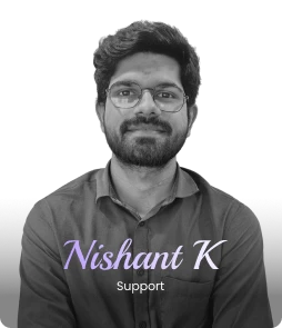 Nishant K | Support